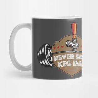 Never Skip Keg Day Mug